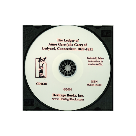 CD-The Ledger of Amos Gere (aka Geer) of Ledyard, Connecticut, 1827-1851