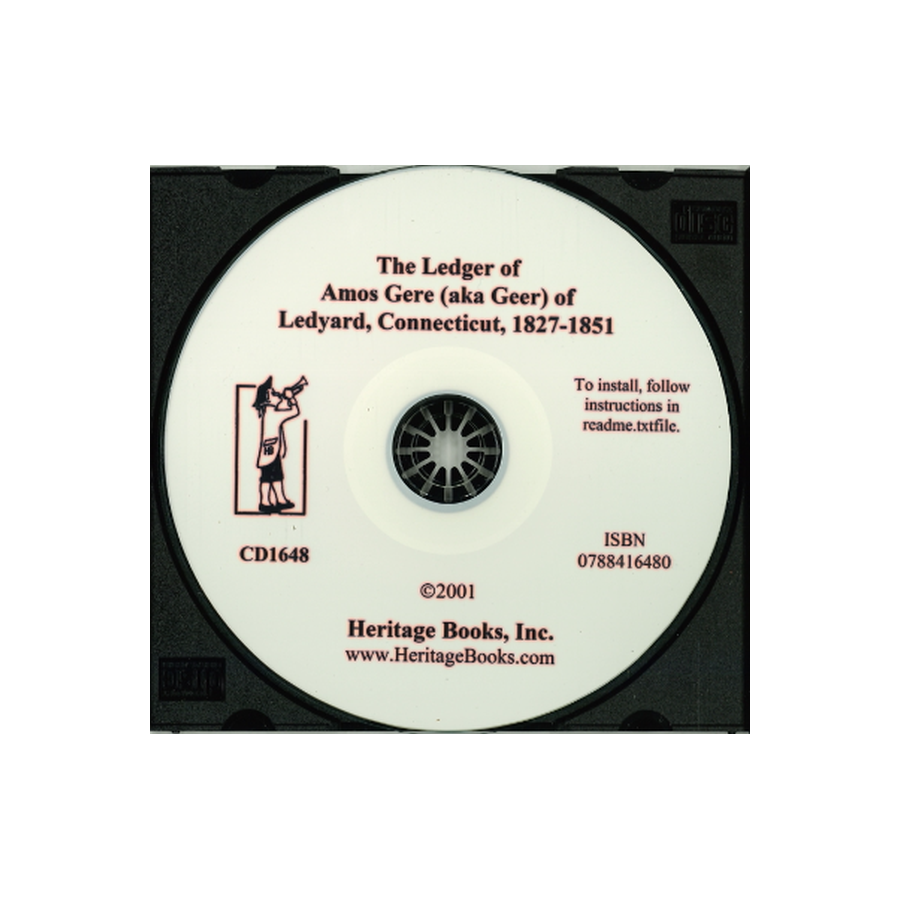 CD-The Ledger of Amos Gere (aka Geer) of Ledyard, Connecticut, 1827-1851