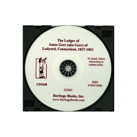 CD-The Ledger of Amos Gere (aka Geer) of Ledyard, Connecticut, 1827-1851