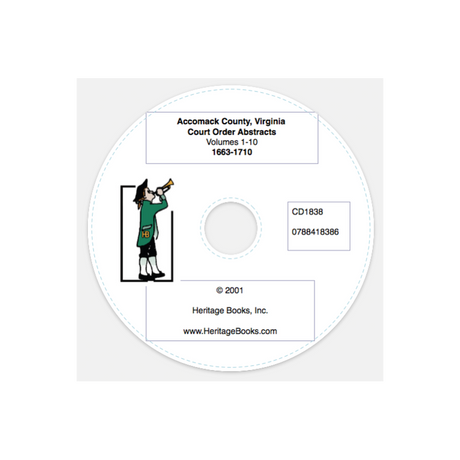 CD-Accomack County, Virginia Court Order Abstracts, Volumes 1-10: 1663-1710