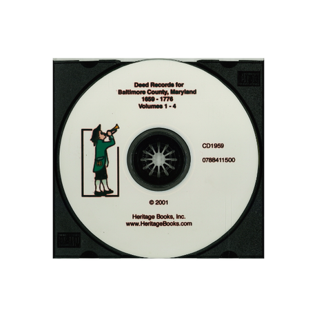 CD-Deed Records for Baltimore County, Maryland from 1659-1775: Volumes 1-4