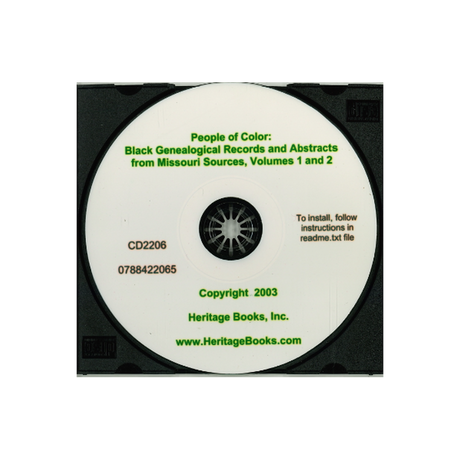 CD-People of Color: Black Genealogical Records and Abstracts from Missouri Sources, Volumes 1 and 2