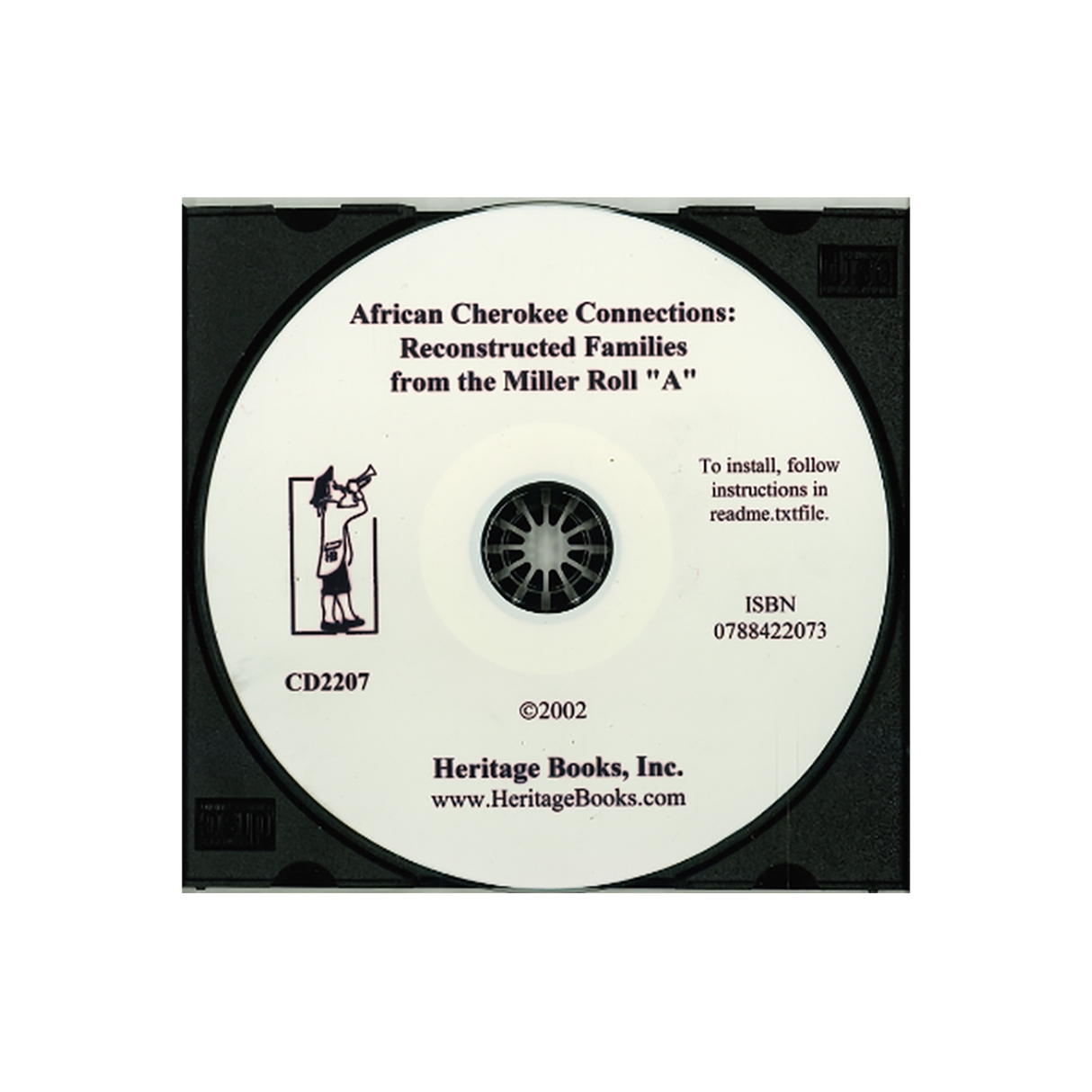 CD-African Cherokee Connections: Reconstructed Families from the Miller Roll A