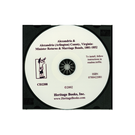 CD-Alexandria and Alexandria (Arlington) County, Virginia: Minister Returns and Marriage Bonds, 1801-1852