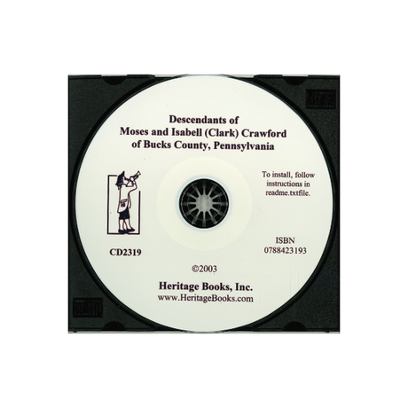 CD-Descendants of Moses and Isabell (Clark) Crawford of Bucks County, Pennsylvania