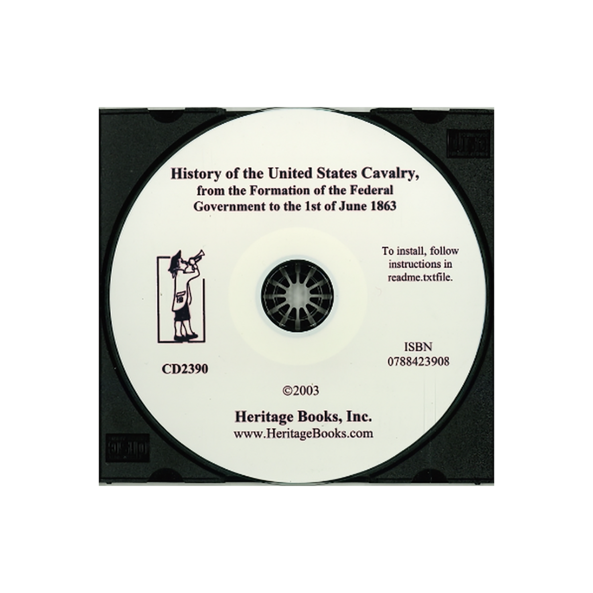 CD-History of the United States Cavalry, From the Formation of the Federal Government to the 1st of June 1863