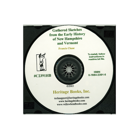 CD-Gathered Sketches from the Early History of New Hampshire and Vermont