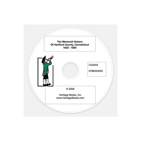 CD-The Memorial History of Hartford County, Connecticut, 1633-1884