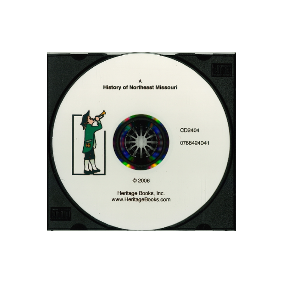 CD-A History of Northeast Missouri