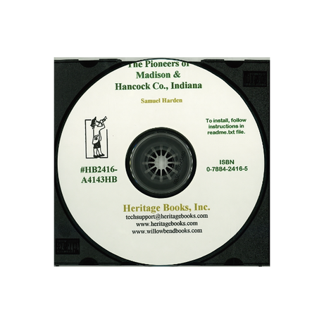 CD-The Pioneers of Madison and Hancock Counties, Indiana