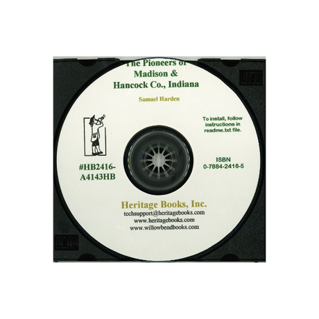 CD-The Pioneers of Madison and Hancock Counties, Indiana