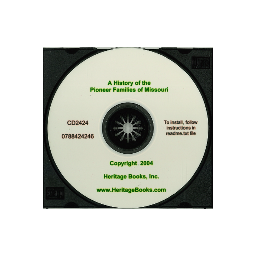 CD-A History of the Pioneer Families of Missouri