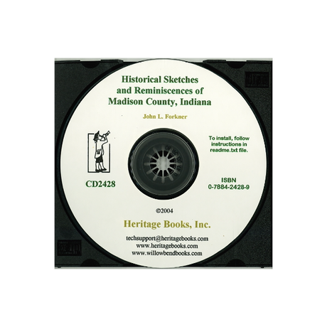 CD-Historical Sketches and Reminiscences of Madison County, Indiana
