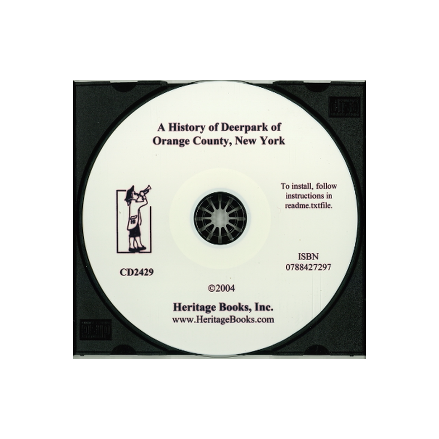 CD-A History of Deerpark of Orange County, New York