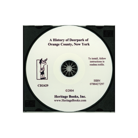 CD-A History of Deerpark of Orange County, New York