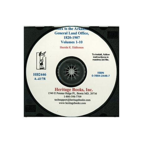 CD-Index to the Arkansas General Land Office, 1820-1907, Volumes 1-10