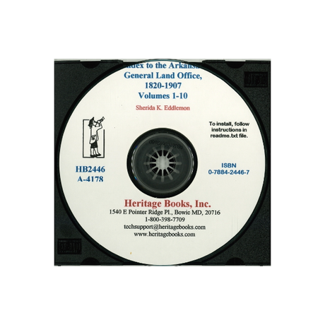 CD-Index to the Arkansas General Land Office, 1820-1907, Volumes 1-10