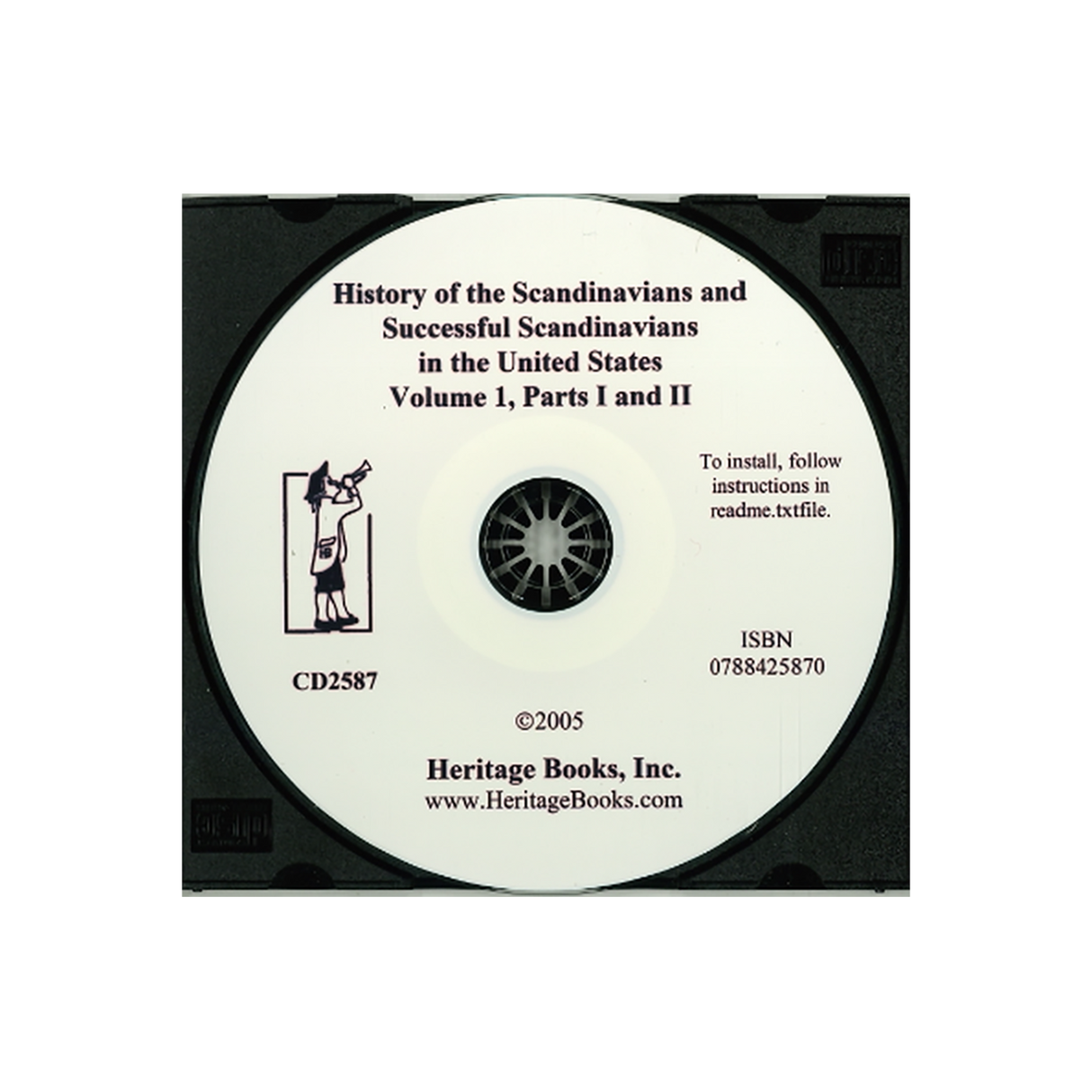 CD-History of the Scandinavians and Successful Scandinavians in the United States, Volume 1, Parts I and II