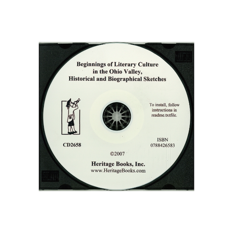 CD-Beginnings of Literary Culture in the Ohio Valley, Historical and Biographical Sketches