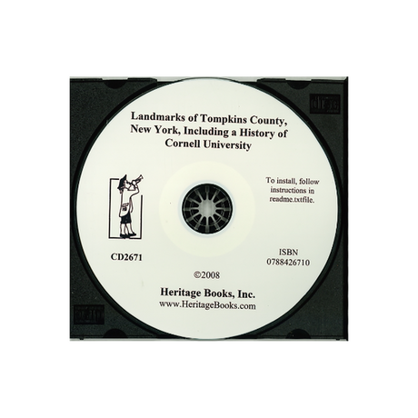 CD-Landmarks of Tompkins County, New York, Including a History of Cornell University