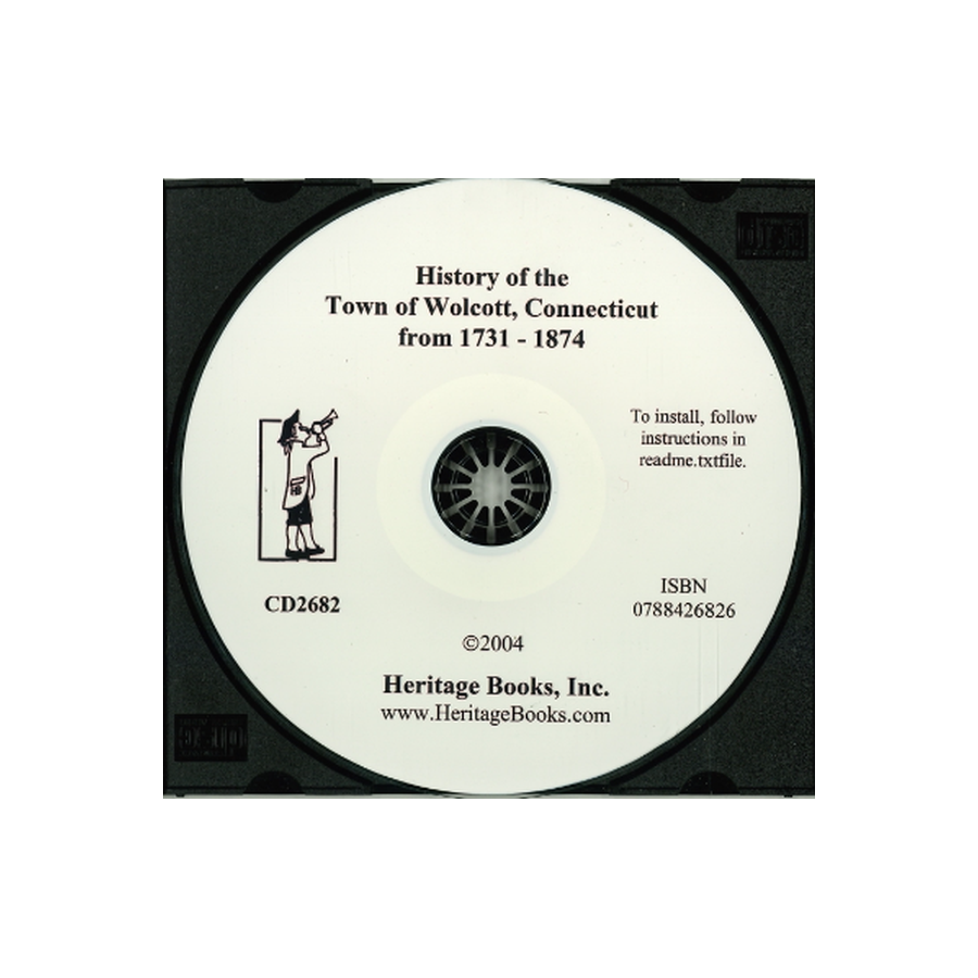 CD-History of the Town of Wolcott, Connecticut From 1731 to 1874