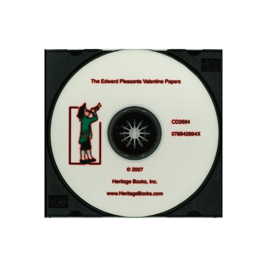 CD-The Edward Pleasants Valentine Papers: Abstracts of Records in the Local and General Archives of Virginia, Volumes 1-4