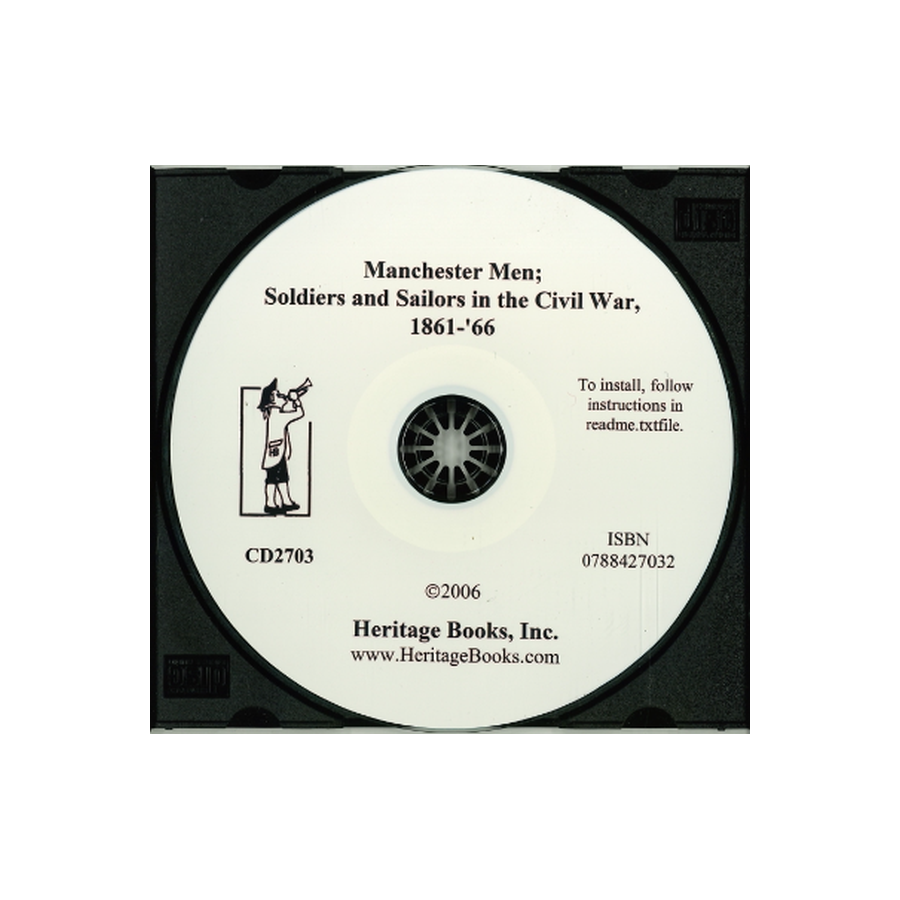 CD-Manchester Men; Soldiers and Sailors in the Civil War, 1861-'66