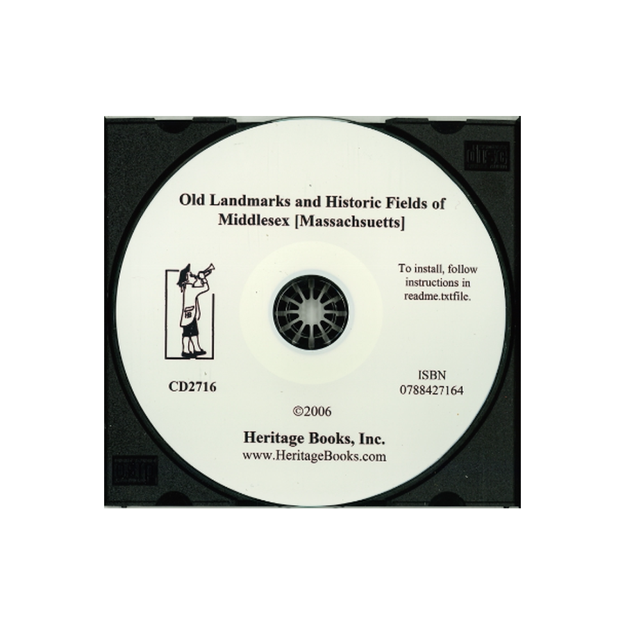 CD-Old Landmarks and Historic Fields of Middlesex [Massachusetts]