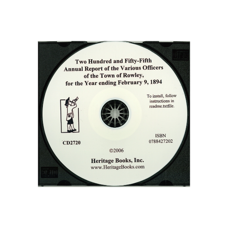 CD-Two Hundred and Fifty-Fifth Annual Report of the Various Officers of the Town of Rowley, for the Year ending February 9, 1894