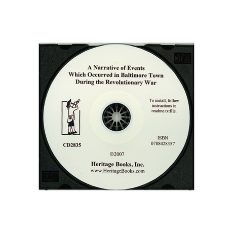CD-A Narrative of Events Which Occurred in Baltimore Town During the Revolutionary War