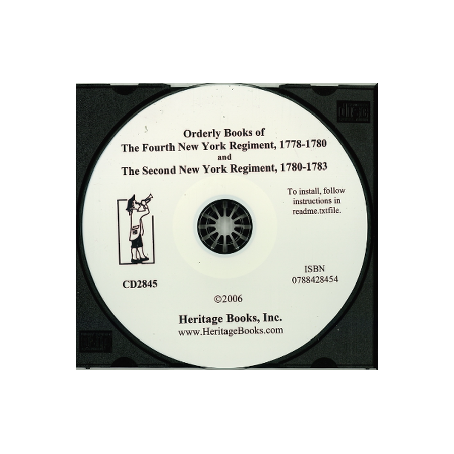 CD-Orderly Books of The Fourth New York Regiment, 1778-1780 and The Second New York Regiment, 1780-1783