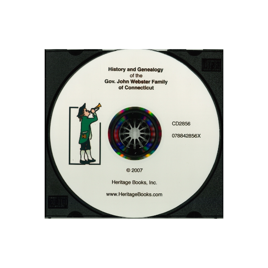 CD-History and Genealogy of the Gov. John Webster Family of Connecticut