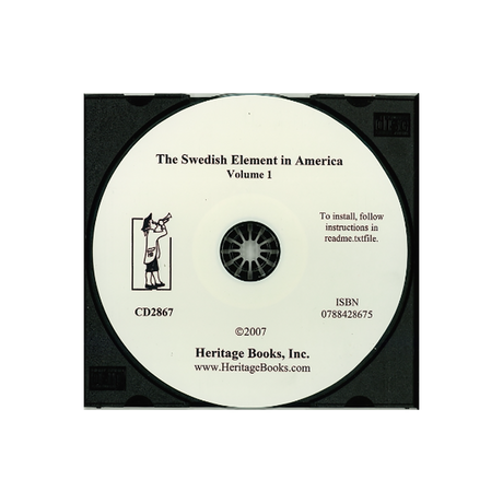 CD-The Swedish Element in America: A Comprehensive History of Swedish-American Achievements from 1638 to the Present Day, Volume 1