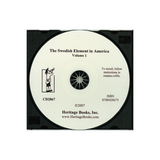 CD-The Swedish Element in America: A Comprehensive History of Swedish-American Achievements from 1638 to the Present Day, Volume 1