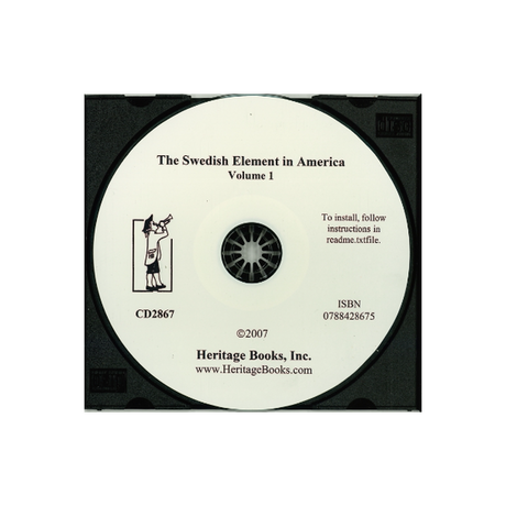 CD-The Swedish Element in America: A Comprehensive History of Swedish-American Achievements from 1638 to the Present Day, Volume 1