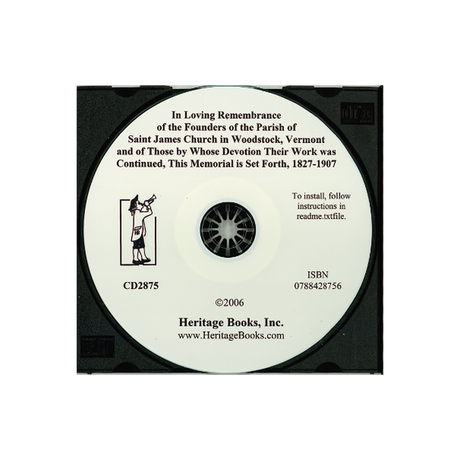CD-In Loving Remembrance of the Founders of the Parish of Saint James Church in Woodstock, Vermont, 1827-1907