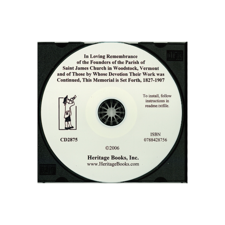 CD-In Loving Remembrance of the Founders of the Parish of Saint James Church in Woodstock, Vermont, 1827-1907