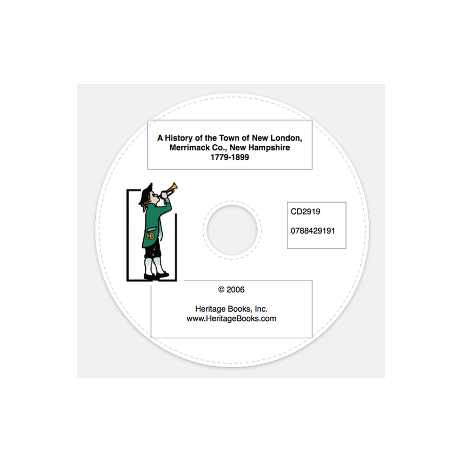 CD-A History of the Town of New London, Merrimack County, New Hampshire, 1779-1899