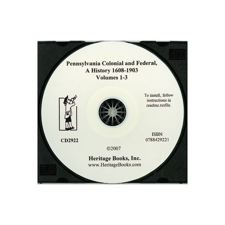 CD-Pennsylvania Colonial and Federal, A History 1608-1903, Volumes 1-3