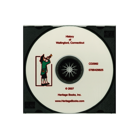 CD-History of Wallingford, Connecticut