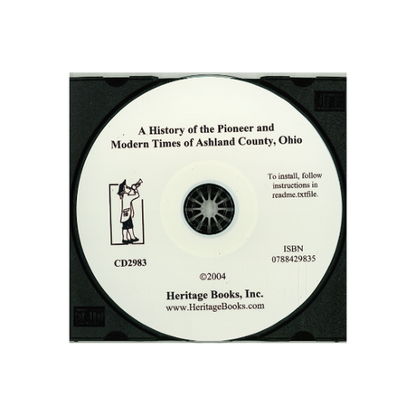 CD-A History of the Pioneer and Modern Times of Ashland County, Ohio