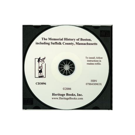 CD-The Memorial History of Boston, including Suffolk County, Massachusetts, 1630-1880