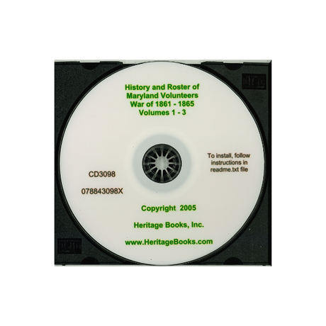 CD-History and Roster of Maryland Volunteers, War of 1861-1865, Volumes 1-3