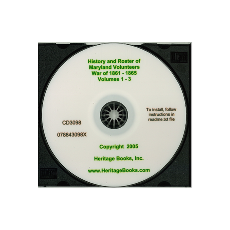 CD-History and Roster of Maryland Volunteers, War of 1861-1865, Volumes 1-3