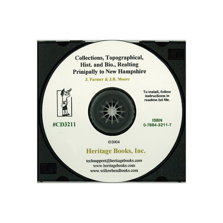CD-Collections, Topographical, Historical and Biographical, Relating Principally to New Hampshire, Volumes 1-3