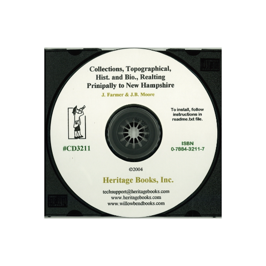 CD-Collections, Topographical, Historical and Biographical, Relating Principally to New Hampshire, Volumes 1-3