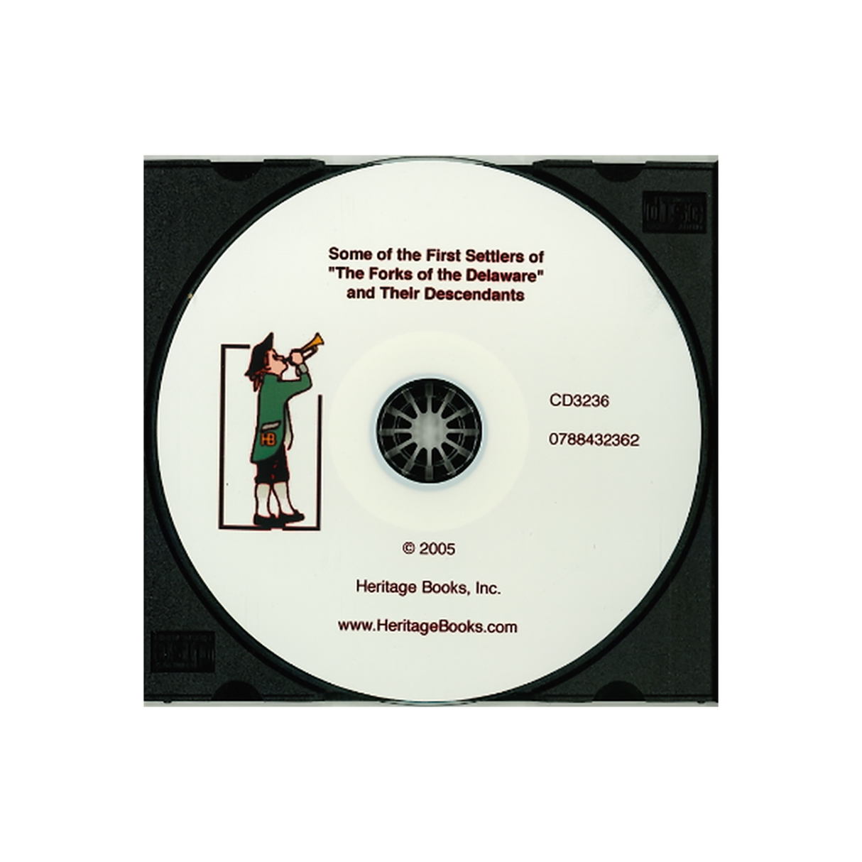 CD-Some of the First Settlers of "The Forks of the Delaware" and Their Descendants