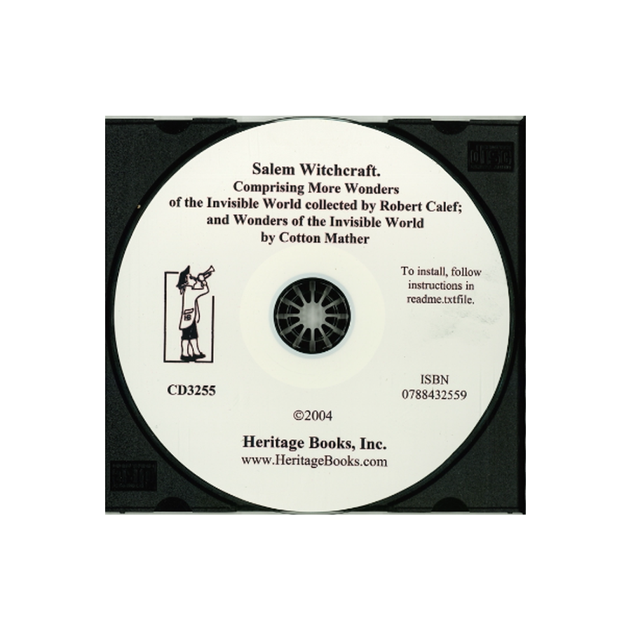 CD-Salem Witchcraft [Essex County, Massachusetts] Comprising More Wonders of the Invisible World