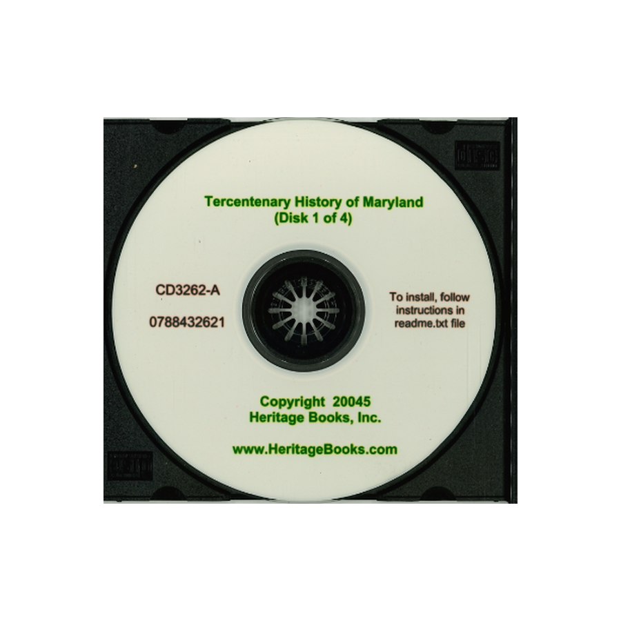 CD-Tercentenary History of Maryland, Volume 1 of 4