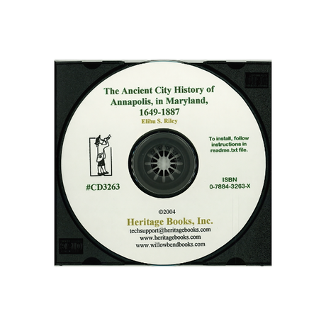 CD-The Ancient City: History of Annapolis, in Maryland, 1649-1887